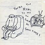 daniel johnston - your too real